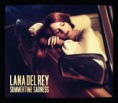 Lana Del Rey - Summertime Sadness (Remixes)
